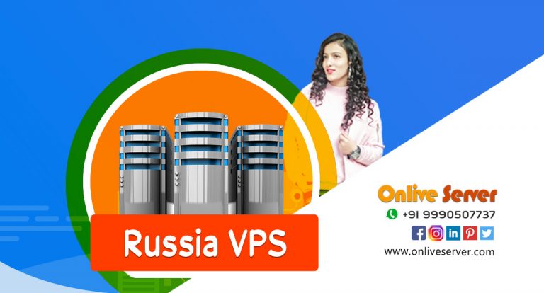 Get Full Control Via Our Russia VPS – Onlive Server