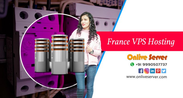 Get Simple and Powerful France VPS Hosting for All Your Needs