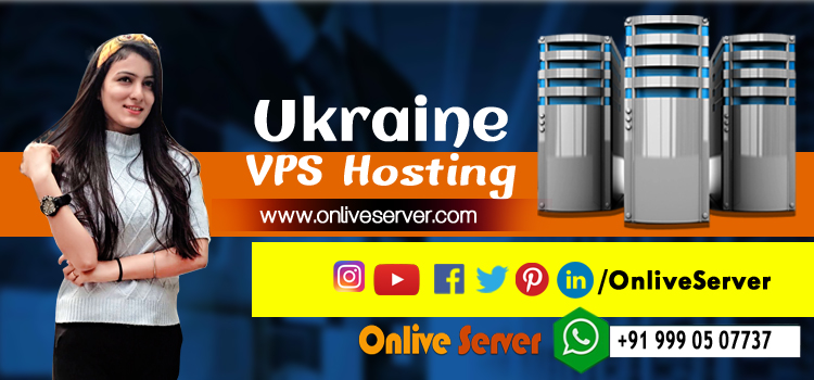 Choose The Best Ukraine VPS Hosting From US