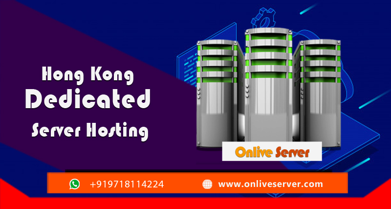 Hong Kong dedicated Server Hosting