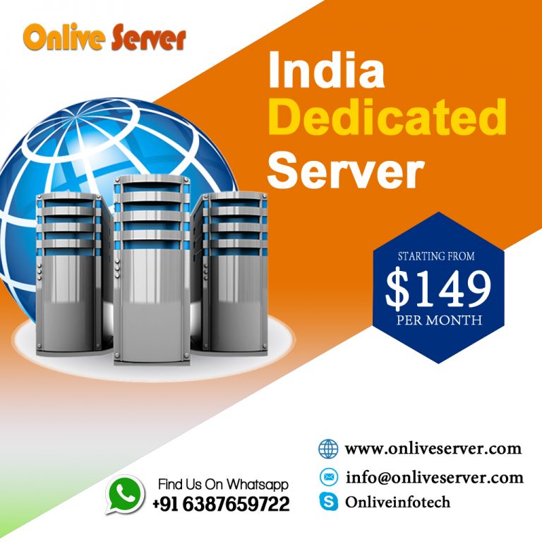 Enlarge Your Business with India Dedicated Server Hosting – Onlive Server