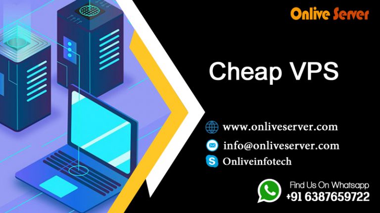 Encourage your business with Cheap VPS Hosting by Onlive Server