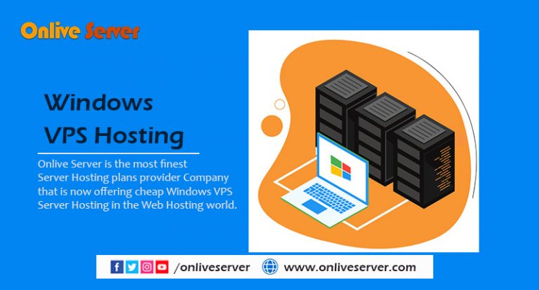 Manage your Site Performance with Window VPS Hosting – Onlive Server