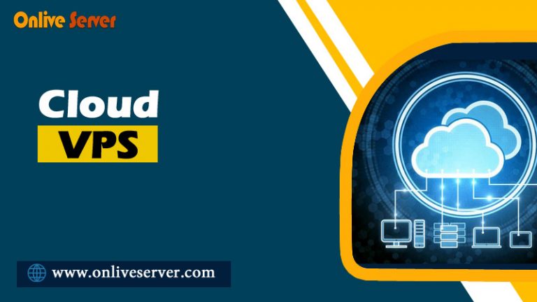 Introduction To Cloud VPS By Onlive Server