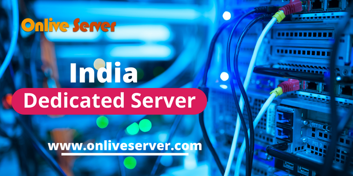 Go with an Affordable India Dedicated Server at the Best Prices