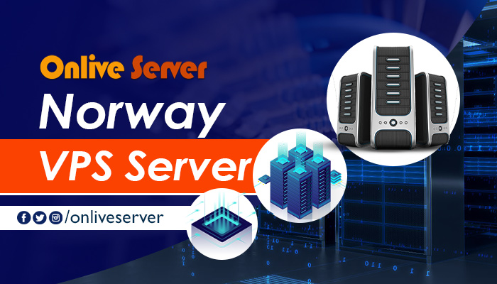Norway VPS Server: What VPS Server Should I Use In Norway?￼