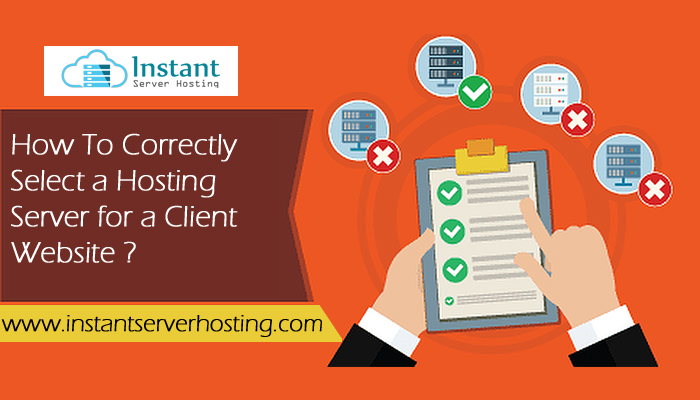 How To Correctly Select a Hosting Server for A Client Website