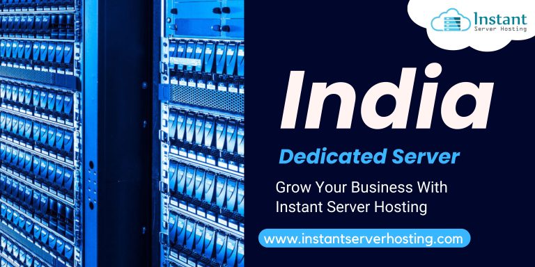 India Dedicated Server: Best in Business by Instantserverhosting.