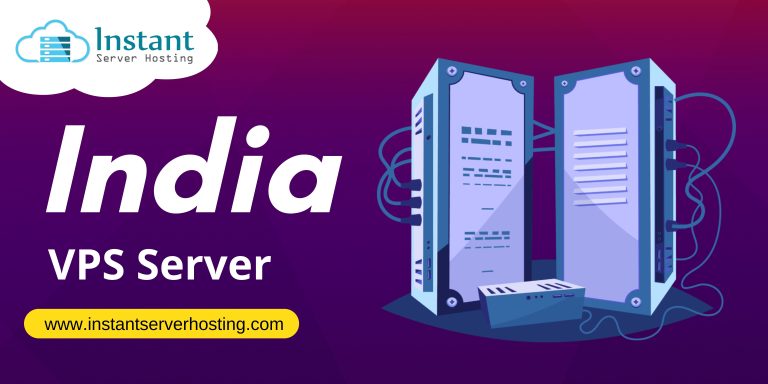 Get the Cheapest India VPS Server via Instantserverhosting