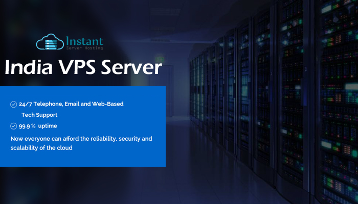 Complete Guide to India VPS Server by Instantserverhosting
