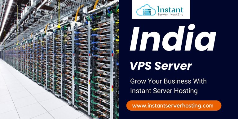 India VPS Server is a reliable solution via Instantserverhosting