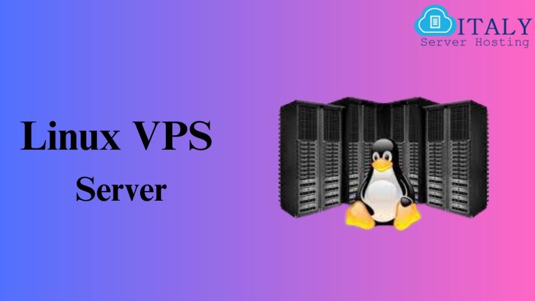 Linux VPS Server: Secure & Reliable via Italy Server Hosting