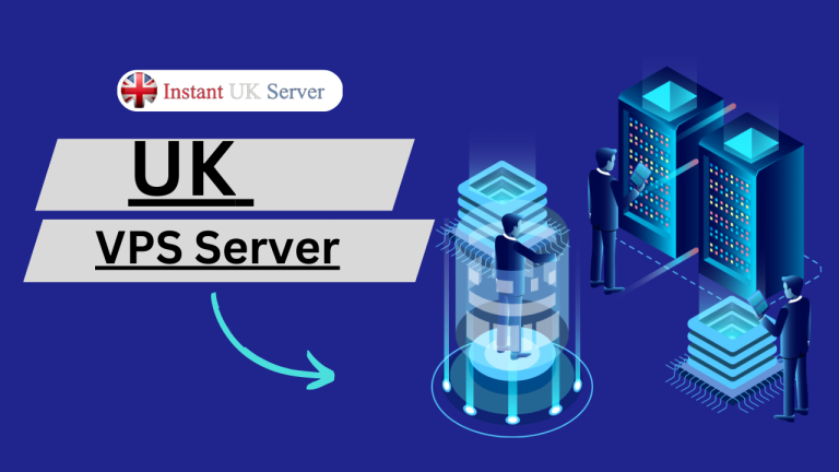 UK VPS Server – The Best for High performance
