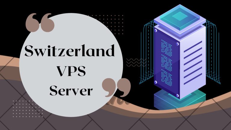 Switzerland VPS Server is a cost-effective way to Establish a Web Presence