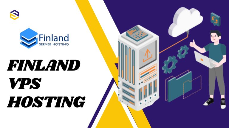 To Gain Extraordinary Performance and Security, Use Finland VPS Hosting