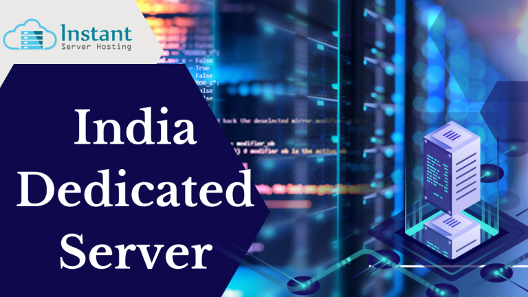 Completely Safe & Secure India Dedicated Server | Instant Server Hosting