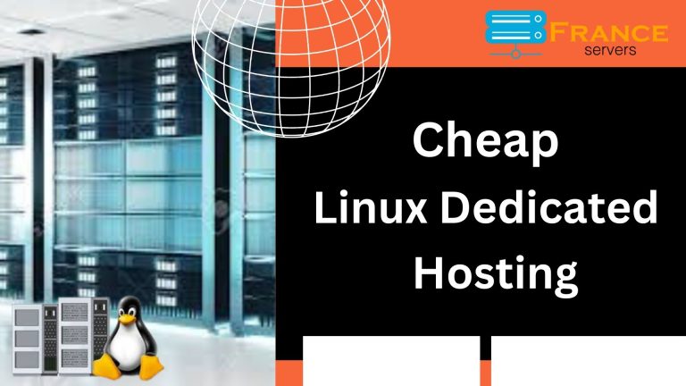 Master Your Server with a Cheap Linux Dedicated Server by France Servers
