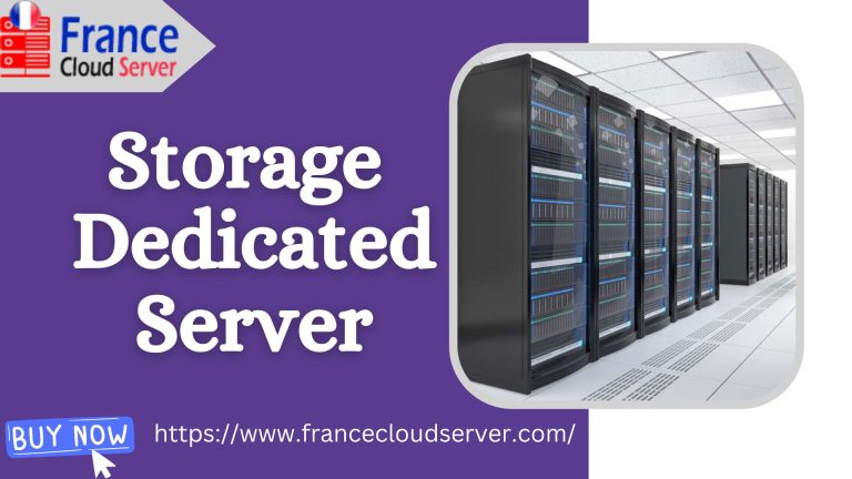 Affordable Storage Dedicated Server Solution: France Cloud Server